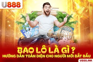 Bao lô là gì? Hướng dẫn toàn diện cho người mới bắt đầu